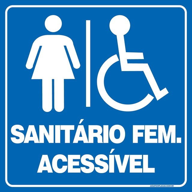 PLACA BANHEIRO FEMININO ACESSÍVEL PARA DEFICIENTE FÍSICO